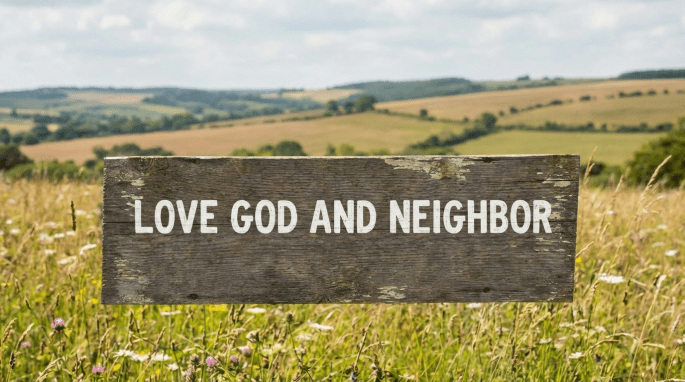 Horizontal image: love God and neighbor quote